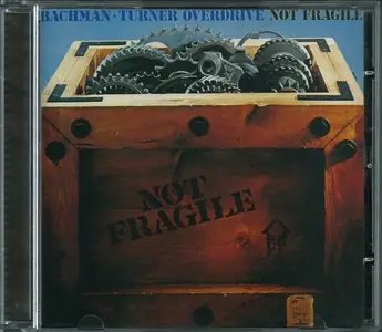 Bachman-Turner Overdrive - Not Fragile (1974) {2002, Reissue}