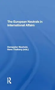 The European Neutrals in International Affairs