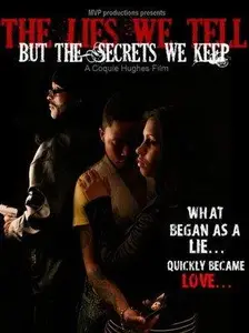 The Lies We Tell But the Secrets We Keep: Part 1 (2011)