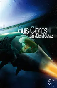 Jean-Michel Calvez, "Huis-Clones"