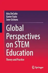 Global Perspectives on STEM Education: Theory and Practice