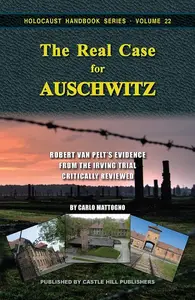 The Real Case for Auschwitz, 3rd edition