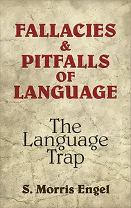 Fallacies and Pitfalls of Language: The Language Trap