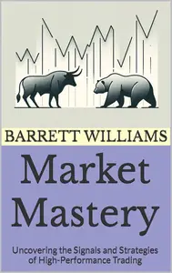 Market Mastery: Uncovering the Signals and Strategies of High-Performance Trading