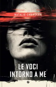 Le voci intorno a me - Natalie Chandler