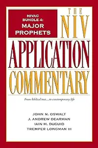 NIVAC Bundle 4: Major Prophets (The NIV Application Commentary)