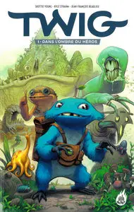 Twig - Tome 1 - Dans L'Ombre Du Héros