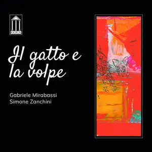 Gabriele Mirabassi & Simone Zanchini - Il gatto e la volpe (2021)