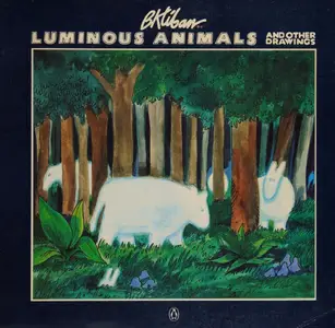 Luminous Animals & other drawings