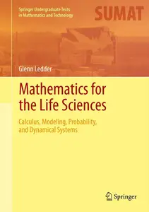 Mathematics for the Life Sciences: Calculus, Modeling, Probability, and Dynamical Systems