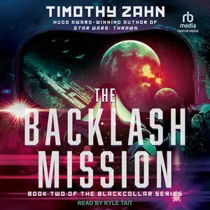 The Backlash Mission: The Blackcollar Series