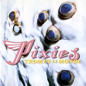 Pixies - Trompe le Monde (2026 Remaster) (1991/2026) [Official Digital Download 24/96]