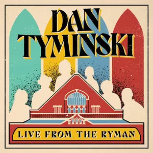 Dan Tyminski - Live From The Ryman (2024) [Official Digital Download 24/48]