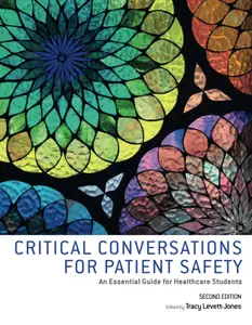 Critical Conversations for Patient Safety : An Essential Guide for Healthcare Students, 2nd Edition