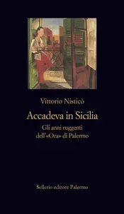 Accadeva in Sicilia - Vittorio Nistico