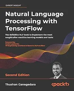 Natural Language Processing with TensorFlow - Second Edition (Repost)