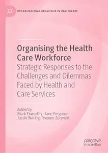 Organising the Health Care Workforce