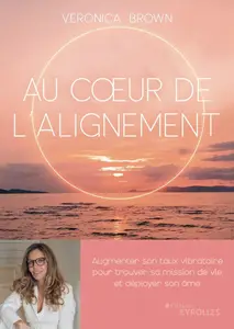 Au cœur de l'alignement - Veronica Brown