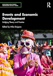 Events and Economic Development: Bridging Theory and Practice