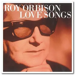 Roy Orbison - Love Songs [2CD Set] (2001)