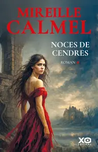 Mireille Calmel, "Noces de cendres"