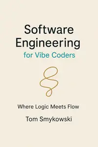 Software Engineering for Vibe Coders