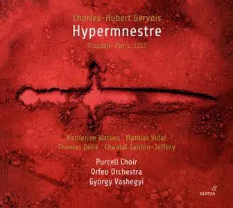 György Vashegyi, Orfeo Orchestra, Purcell Choir - Charles-Hubert Gervais: Hypermnestre (2019)