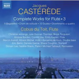 Cobus du Toit, Christina Jennings - Castérède: Complete Works for Flute Vol. 3 (2020)