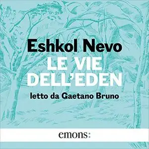 «Le vie dell'Eden» by Eshkol Nevo, Raffella Scardi