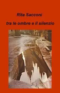 tra le ombre e il silenzio