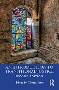 An Introduction to Transitional Justice, 2nd Edition