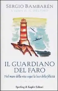 Il guardiano del faro by Sergio Bambaren