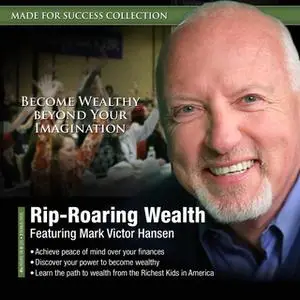«Rip-Roaring Wealth» by Made for Success