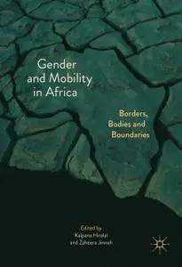 Gender and Mobility in Africa: Borders, Bodies and Boundaries