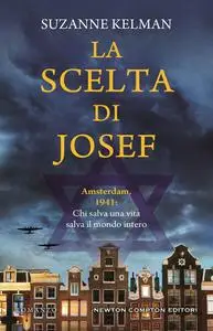 Suzanne Kelman - La scelta di Josef