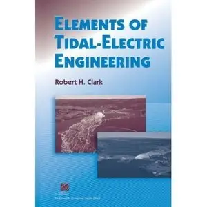 Elements of Tidal-Electric Engineering (repost)