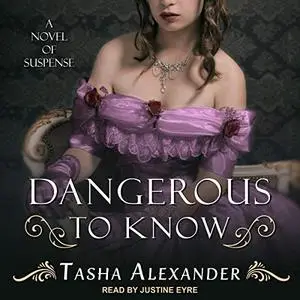 Dangerous to Know Lady Emily Series, Book 5 [Audiobook]