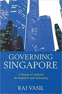 Governing Singapore: Democracy and national development
