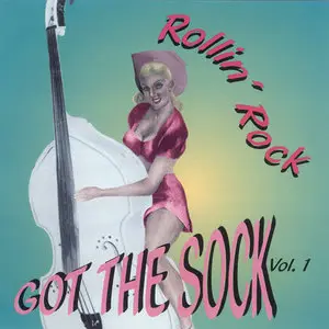 Various Artists - Rollin' Rock Got The Sock Vol. 1 (1997)