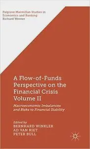 A Flow-of-Funds Perspective on the Financial Crisis, Volume II (Repost)