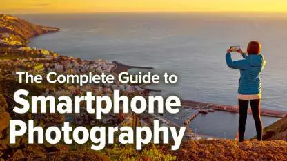 TTC - The Complete Guide to Smartphone Photography