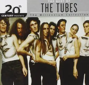 The Tubes - 20th Century Masters - The Millennium Collection: Best of the Tubes (2000)