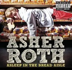 Asher Roth - Asleep In The Bread Aisle