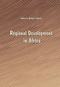 "Regional Development in Africa" ed. by Norbert Edomah
