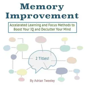 «Memory Improvement» by Adrian Tweeley