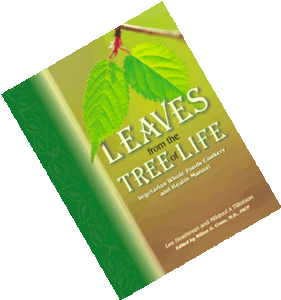 Leaves From the Tree of Life, Vegetarian Whole Foods Cookery and Health Seminar
