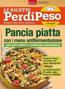 Le Ricette PerdiPeso N.137 - Gennaio-Febbraio 2024