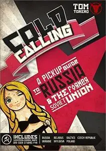 Cold Calling: A Pickup Guide To Russia And The Former Soviet Union