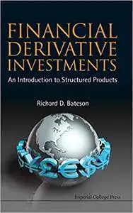 Financial Derivative Investments: An Introduction to Structured Products