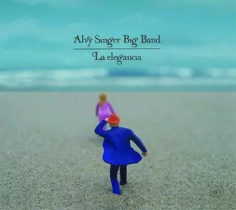 Alvy Singer Big Band - La Elegancia (2007)